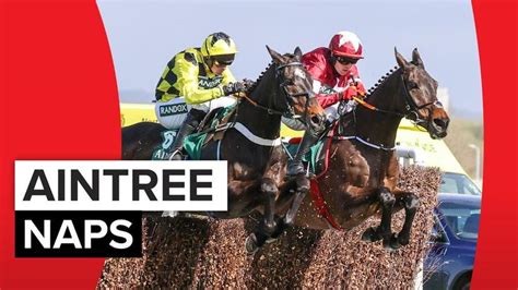 aintree tips|Aintree naps: expert tips for Grand National day .
